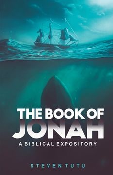 portada The Book of Jonah: A Biblical Expository (en Inglés)