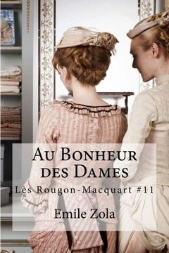 portada Au Bonheur des Dames: Les Rougon-Macquart #11 (French Edition)