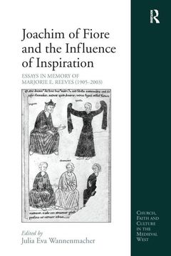 portada Joachim of Fiore and the Influence of Inspiration: Essays in Memory of Marjorie E. Reeves (1905-2003) (en Inglés)