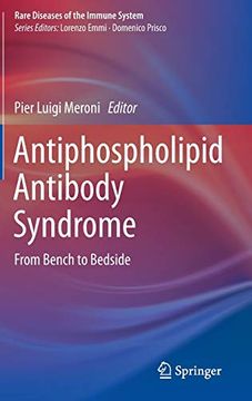 portada Antiphospholipid Antibody Syndrome: From Bench to Bedside (Rare Diseases of the Immune System) (en Inglés)