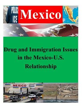 portada Drug and Immigration Issues in the Mexico-U.S. Relationship (in English)
