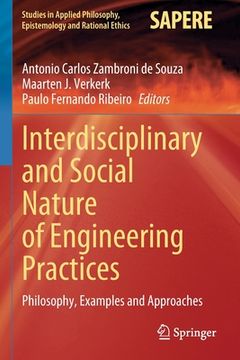 portada Interdisciplinary and Social Nature of Engineering Practices: Philosophy, Examples and Approaches 