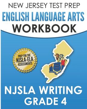 portada NEW JERSEY TEST PREP English Language Arts Workbook NJSLA Writing Grade 4