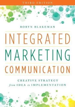 portada Integrated Marketing Communication: Creative Strategy from Idea to Implementation