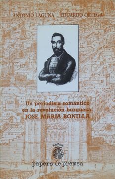 portada Un Periodista Romantico en la Revolucion Burguesa: Jose Maria Bonilla