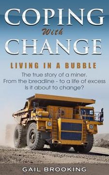 portada Coping With Change: Living in a bubble........Is it about to change (en Inglés)