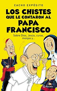 portada Los chistes que le contaron al Papa Francisco (Spanish Edition)