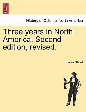 portada three years in north america. second edition, revised.
