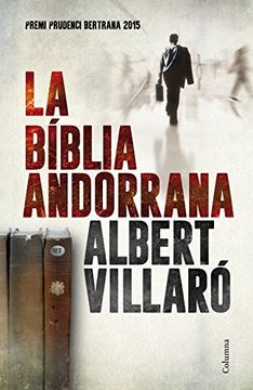 portada La Bíblia Andorrana: Premi Prudenci Bertrana 2015 (en Catalá)