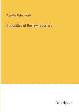 portada Curiosities of the law reporters (en Inglés)