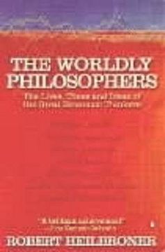 portada worldly philosophers: the lives, times and ideas of great economic thinkers (in English)