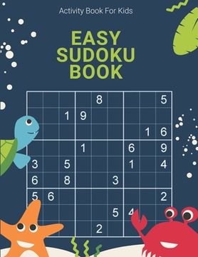 portada Activity Book For Kids, Easy Sudoku Book: A huge supply of classic Sudoku Puzzles! (en Inglés)