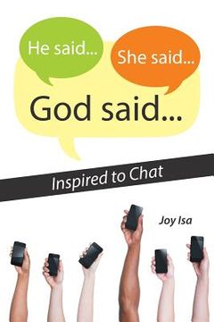 portada He said...She said...God said...: Inspired to Chat (in English)