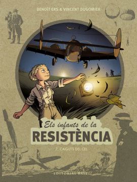 portada Caiguts del Cel: 7 (Els Infants de la Resistència) (in Catalá)