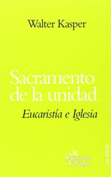 portada Sacramento de la unidad: Eucaristía e Iglesia (Presencia Teológica)
