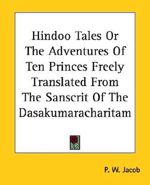 portada hindoo tales or the adventures of ten princes freely translated from the sanscrit of the dasakumaracharitam