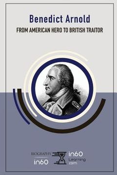 portada Benedict Arnold: From American Hero to British Traitor