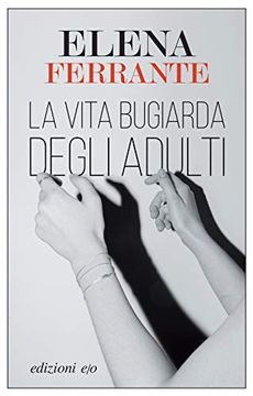 portada La Vita Bugiarda Degli Adulti (en Italiano)