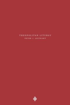 portada Theopolitan Liturgy (1) (Theopolis Fundamentals) (en Inglés)