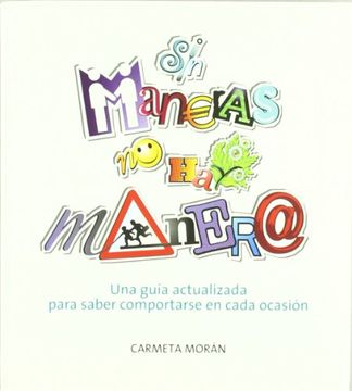 portada Sin Maneras no hay Manera: Una Guía Actualizada Para Saber Comportarse en Cada Ocasión (Otras Publicaciones) (in Spanish)