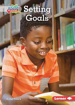 portada Setting Goals (Helpful Habits (Pull Ahead Readers People Smarts -- Nonfiction)) (en Inglés)