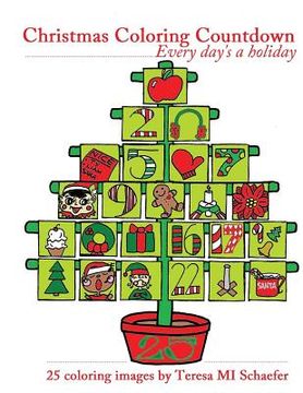 portada Christmas Coloring Countdown: Every Day's a Holiday (en Inglés)
