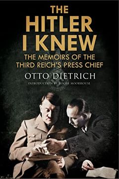 portada The Hitler I Knew: The Memoirs of the Third Reich's Press Chief (in English)