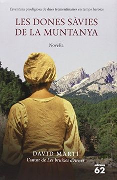 portada Les dones sàvies de la muntanya : L'aventura prodigiosa de dues trementinaires en temps heroics