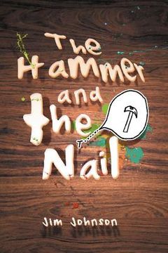 portada the hammer and the nail (en Inglés)