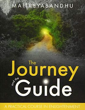 portada The Journey and the Guide: A Practical Course in Enlightenment (en Inglés)