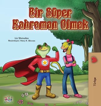 portada Being a Superhero (Turkish Book for Kids) (en Turco)