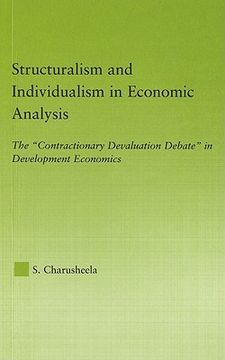 portada structuralism and individualism in economic analysis: the "contractionary devaluation debate" in development economics (en Inglés)