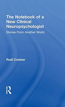 portada The Notebook of a new Clinical Neuropsychologist: Stories From Another World (en Inglés)
