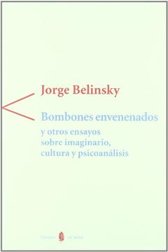 portada Bombones Envenenados y Otros Ensayos Sobre Imaginario, Cultura y Psicoanálisis (Antígona, Band 13) (in Spanish)