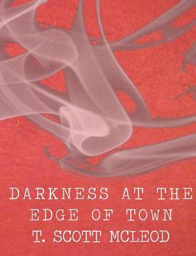 portada darkness at the edge of town (en Inglés)