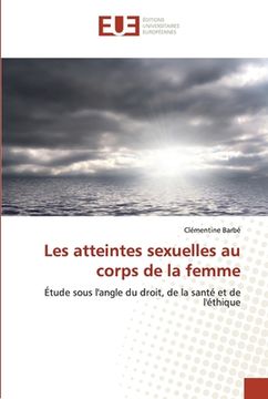 portada Les atteintes sexuelles au corps de la femme (en Francés)