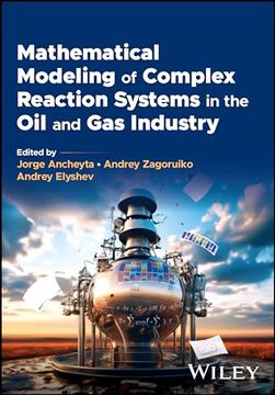 portada Mathematical Modeling of Complex Reaction Systems in the Oil and Gas Industry