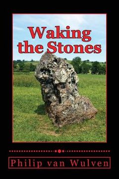 portada Waking the Stones (in English)