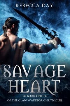 portada Savage Heart: Book One of the Clan Warrior Chronicles (en Inglés)