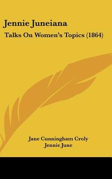 portada jennie juneiana: talks on women's topics (1864)