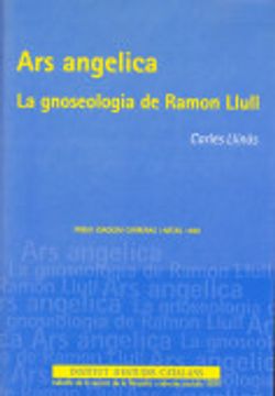 portada Ars Angelica: La Gnoseologia de Ramón Llull (Treballs de la Secció de Filosofia i Ciències Socials) (in Catalá)