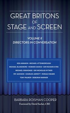 portada Great Britons of Stage and Screen: Volume II: Directors in Conversation (hardback) (en Inglés)