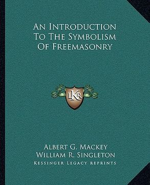 portada an introduction to the symbolism of freemasonry (en Inglés)