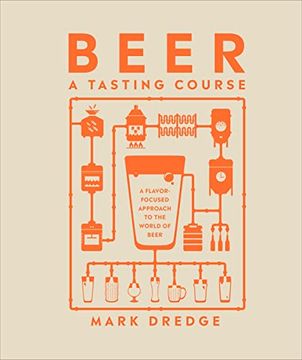 portada Beer a Tasting Course: A Flavor-Focused Approach to the World of Beer (en Inglés)