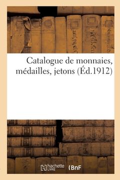 portada Catalogue de Monnaies, Médailles, Jetons (en Francés)