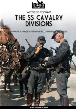 portada The SS Cavalry Divisions (en Inglés)