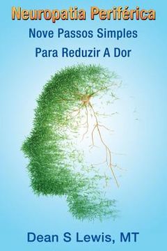 portada Neuropatia Periferica: Nove Passos Simples Para Reduzir A Dor (en Portugués)