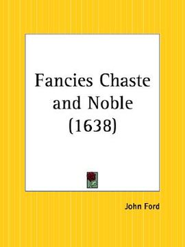 portada fancies chaste and noble (en Inglés)