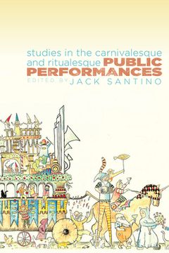 portada Public Performances: Studies in the Carnivalesque and Ritualesque (en Inglés)