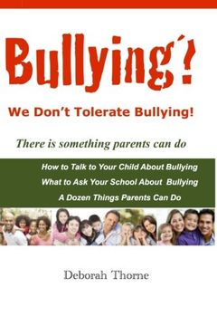 portada Bullying? We Don't Tolerate Bullying!: There is something parents can do